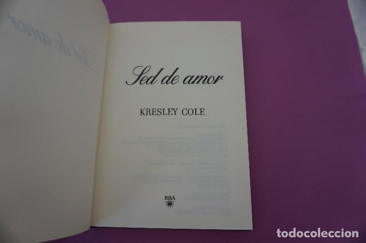 Libros: 8D/ SED DE AMOR - KRESLEY COLE / RBA EDITOR - Foto 2