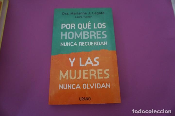 Livres: 14C/ POR QUE LOS HOMBRES NUNCA RECUERDAN Y LAS MUJERES NUNCA OLVIDAN - MARIANNE J. LEGATO / URANO ED