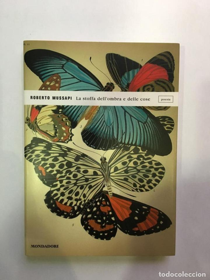 Libros: MUSSAPI, Roberto. - La stoffa dellombra e delle cose. - Foto 1