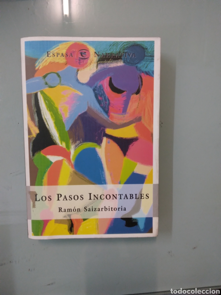 Libros: Ramon Saizarbitoria, Los pasos incontables, Espasa - Foto 1