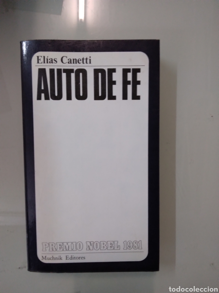 Libros: Elias Canetti, Autos de Fe, Muchnik - Foto 1