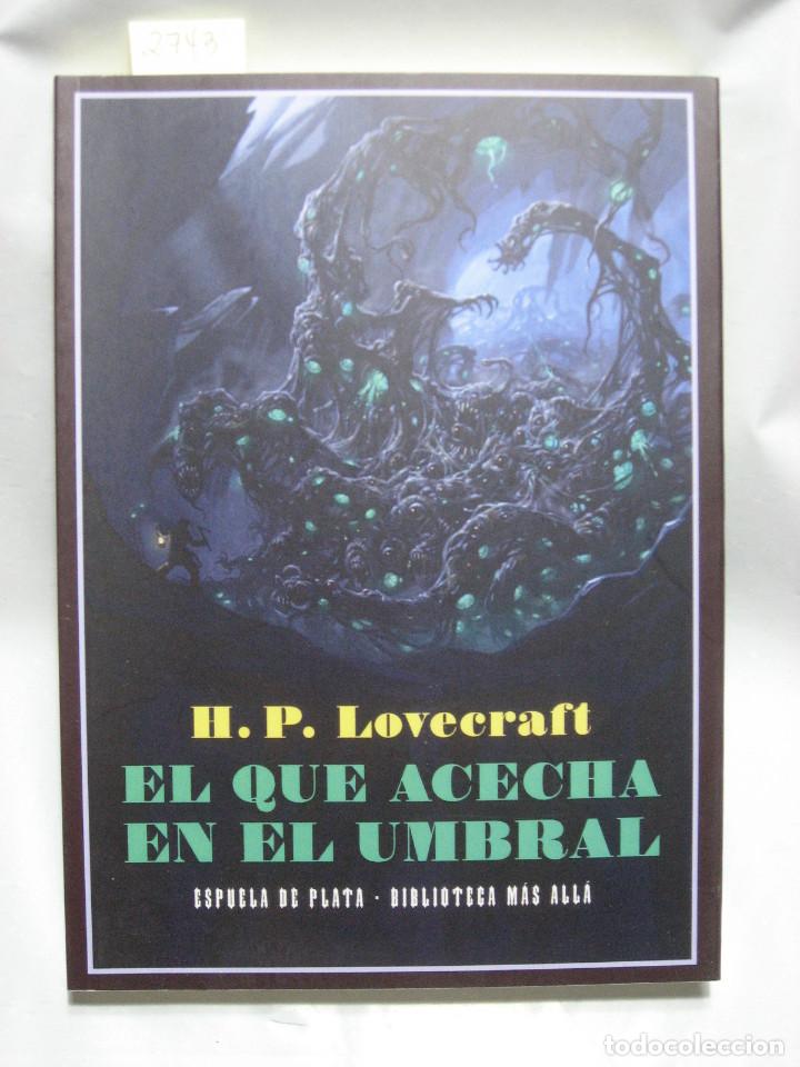 Libros: EL QUE ACECHA EN EL UMBRAL - H.P. Lovecraft - Foto 1
