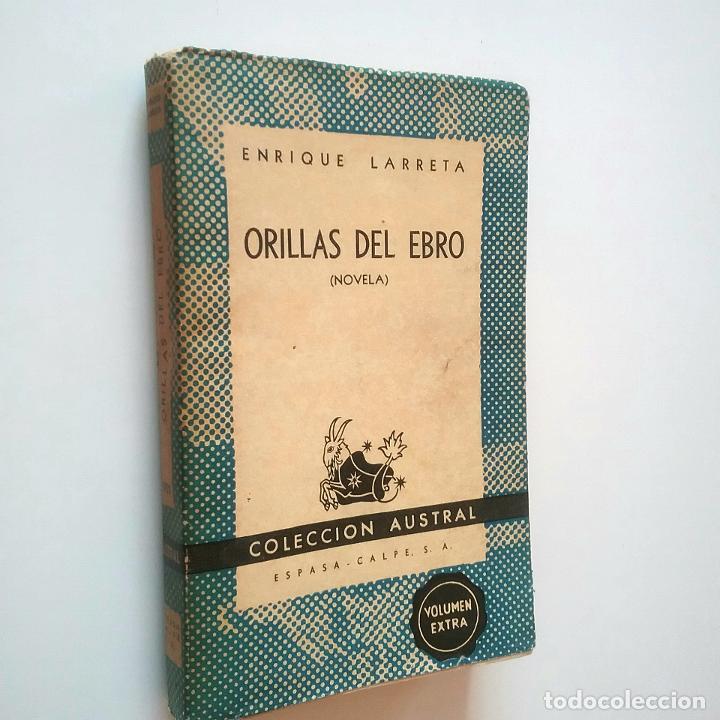 Libros: Enrique Larreta - Orillas del Ebro (novela) - Foto 1