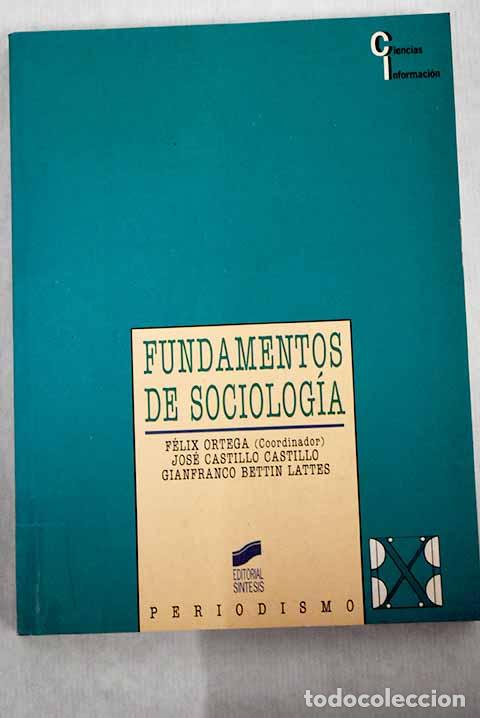 Libros: Fundamentos de sociolog&iacute;a.- Castillo Castillo, Jos&eacute; - Foto 1
