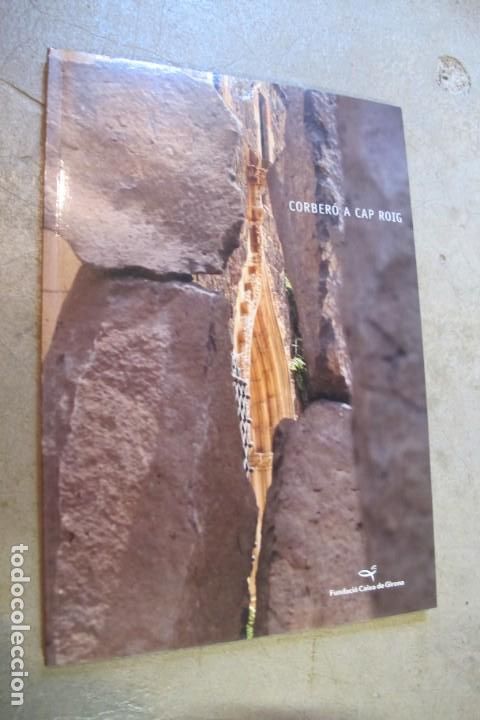 Libros: CORBERO A CAP ROIG. FUNDACIO CAIXA DE GIRONA - Foto 1