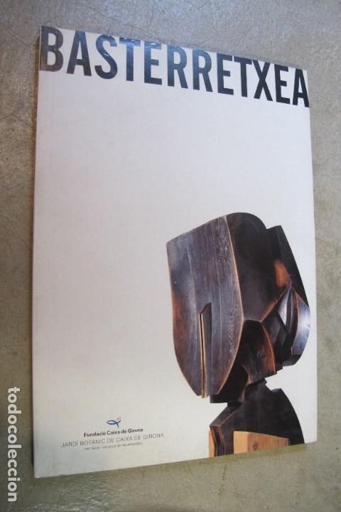 Libros: BASTERRETXEA. FUNDACIO CAIXA DE GIRONA - Foto 1