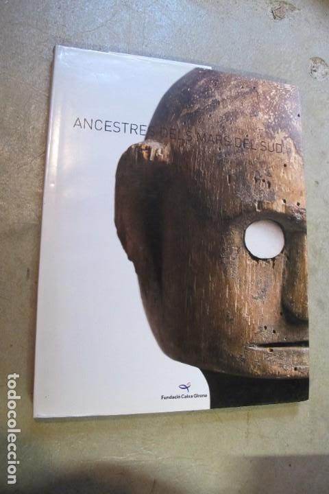 Libros: ANCESTRES DELS MARS DEL SUD. FUNDACIO CAIXA DE GIRONA - Foto 1