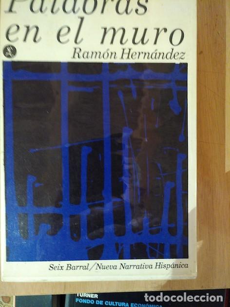 Libros: PALABRAS EN EL MURO - HERN&Aacute;NDEZ, Ram&oacute;n.- - Foto 1