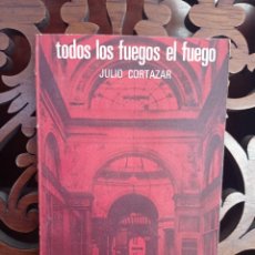 Libros: TODOS LOS FUEGOS AL FUEGO, JULIO CORTAZAR. EDITORIAL SUDAMERICANA 1969