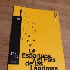 Livres: LA ESPARTACA Y EL PAÍS DE LAS LÁGRIMAS - SÁNCHEZ ROBLES MIGUEL. Lote 350456519
