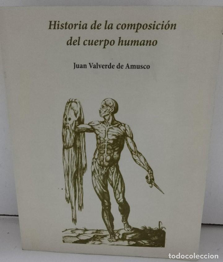 Libros: Historia de la composici&oacute;n del cuerpo humano - Juan Valverde De Hamusco - Foto 2