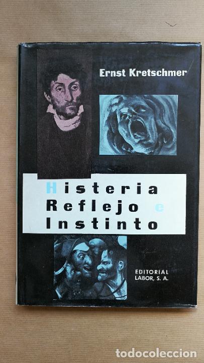 Libros: &rdquo;Historia, Reflejo e Instinto.&rdquo; - Ernst Kretschmer. - Foto 1