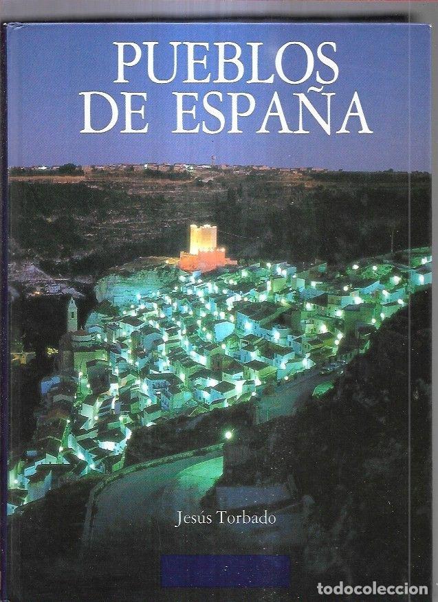 Libros: PUEBLOS DE ESPA&Ntilde;A - TORBADO, JESUS - Foto 2