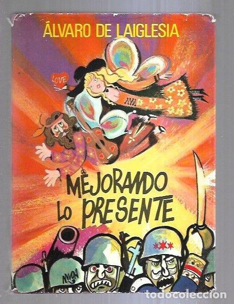 Libros: MEJORANDO LO PRESENTE - LAIGLESIA, ALVARO DE - Foto 2