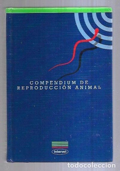 Libros: COMPENDIUM DE REPRODUCCION ANIMAL - VARIOS - Foto 2
