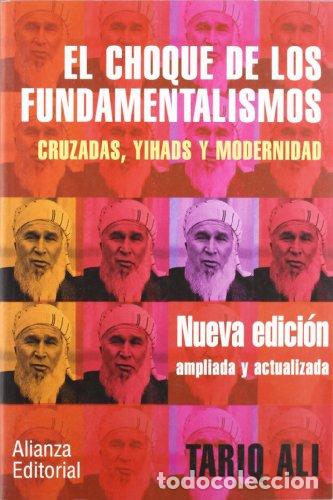 Libros: El choque de los fundamentalismos - Ali, Tariq - Foto 1