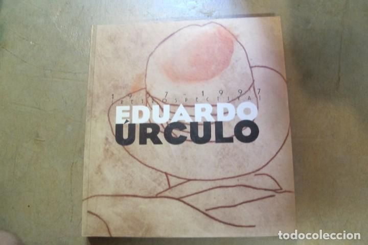 Libros: EDUARDO URCULO. RETROSPECTIVA. 1957 -1997 - Foto 1