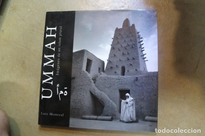 Libros: UMMAH IMAGENES DE UN ISLAM PLURAL. LUIS MONREAL - Foto 1