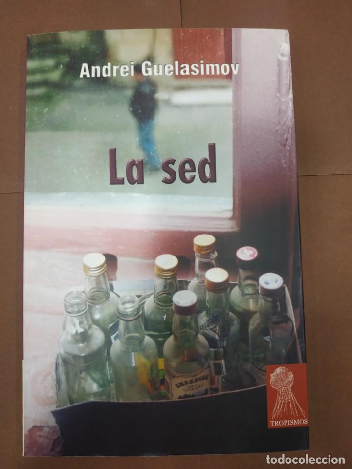 Libros: La sed - Guelassimov, Andrei - Foto 1