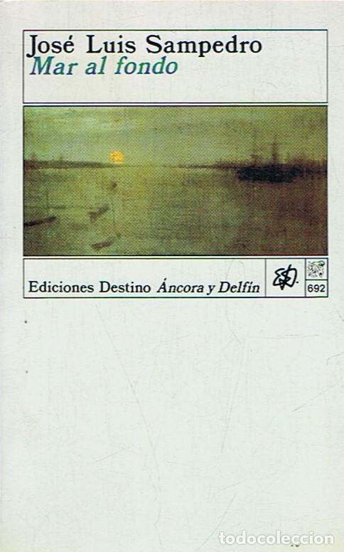 Libros: MAR AL FONDO. - Sampedro. Jos&eacute; Luis, - Foto 1