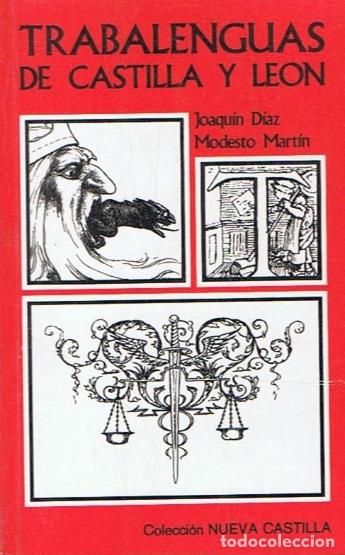 Libros: TRABALENGUAS DE CASTILLA Y LE&Oacute;N. - D&iacute;az. Joaqu&iacute;n, / Modesto Mart&iacute;n. - Foto 1