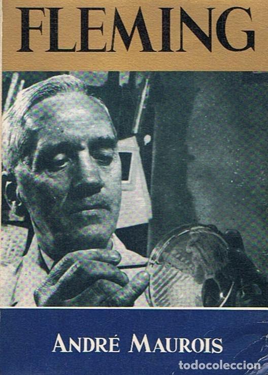 Libros: FLEMING. LA VIDA DE SIR ALEXANDER FLEMING. - Maurois. Andr&eacute;, - Foto 1
