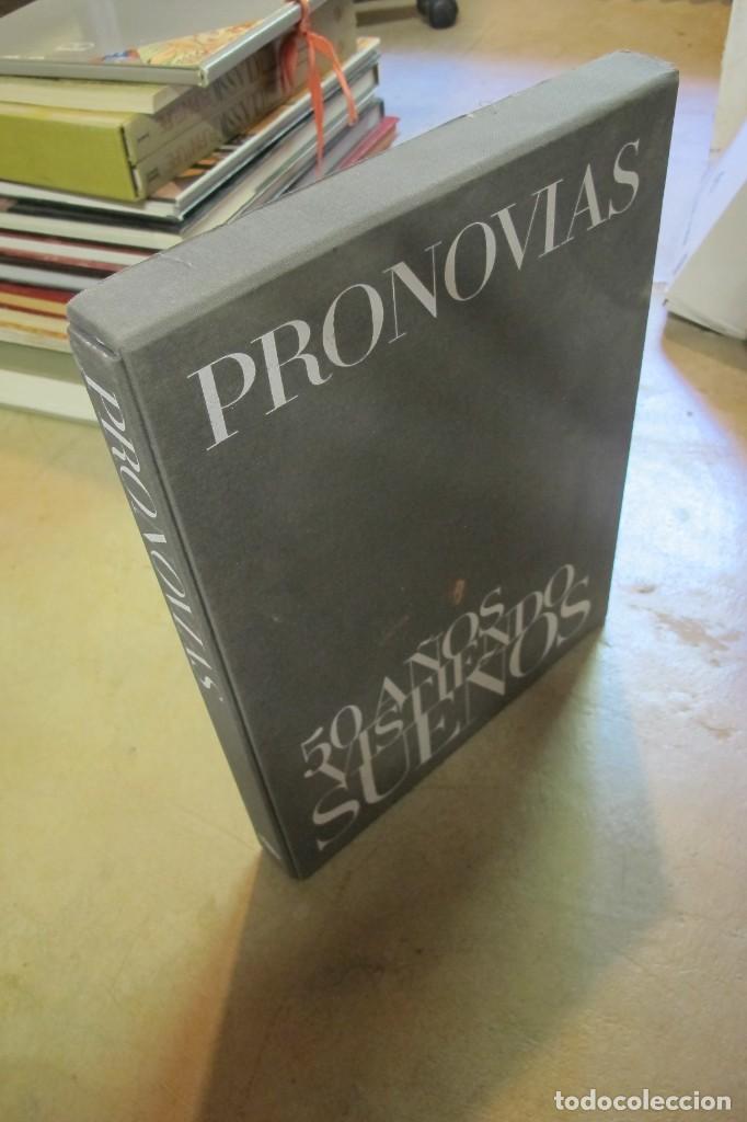 Libros: PRONOVIAS. 50 A&Ntilde;OS VISTIENDO SUE&Ntilde;OS. SUPER TOMAZO