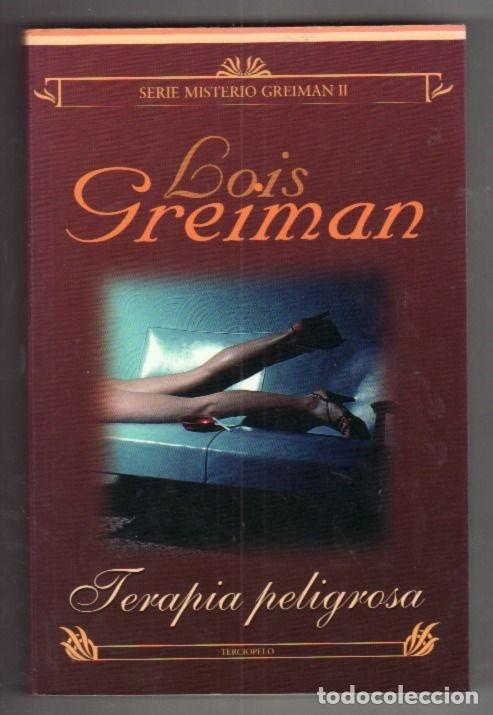 Libros: TERAPIA PELIGROSA - GREIMAN, LOIS - Foto 1