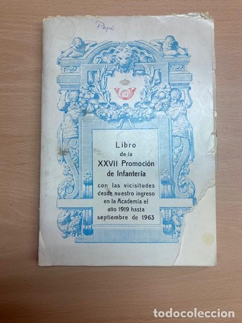 Libros: LIBRO DE LA XXVII PROMOCION DE INFANTERIA - Foto 1