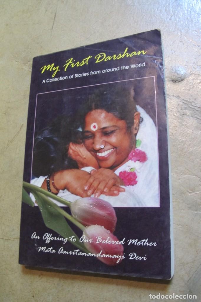 Libri di seconda mano: MY FIRST DARSHAN. AMMA. A COLLECTION OF STORIES FROM AROUND THE WORLD. Mata Amritanandamayi Devi