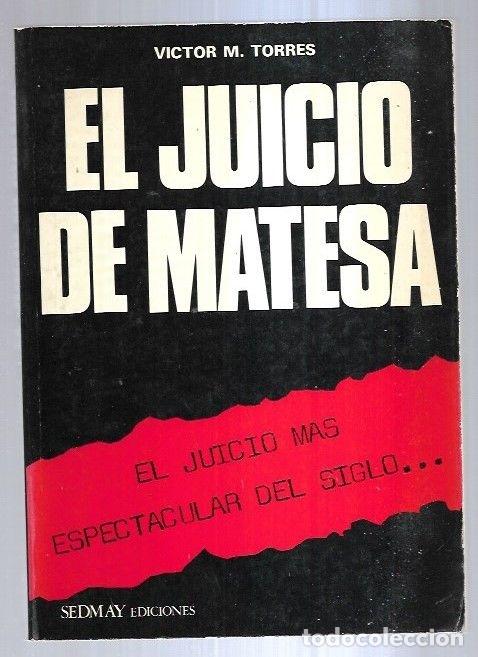 Libros: JUICIO MATESA - EL - TORRES, VICTOR M. - Foto 4