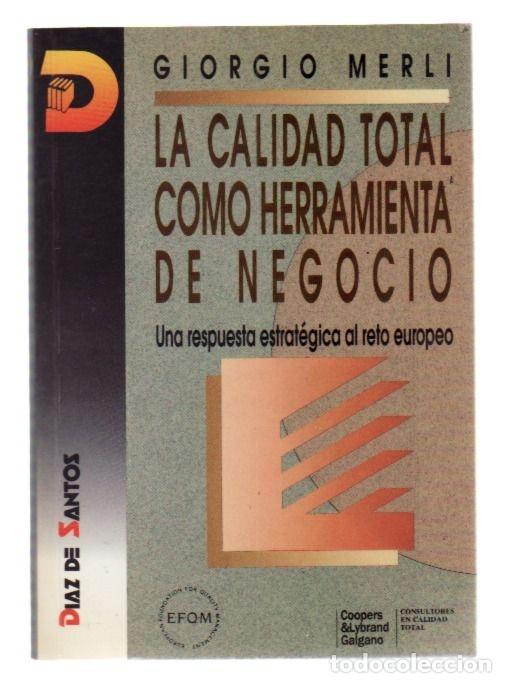 Libros: CALIDAD TOTAL COMO HERRAMIENTA DE NEGOCIO - LA - MERLI, GIORGIO - Foto 4
