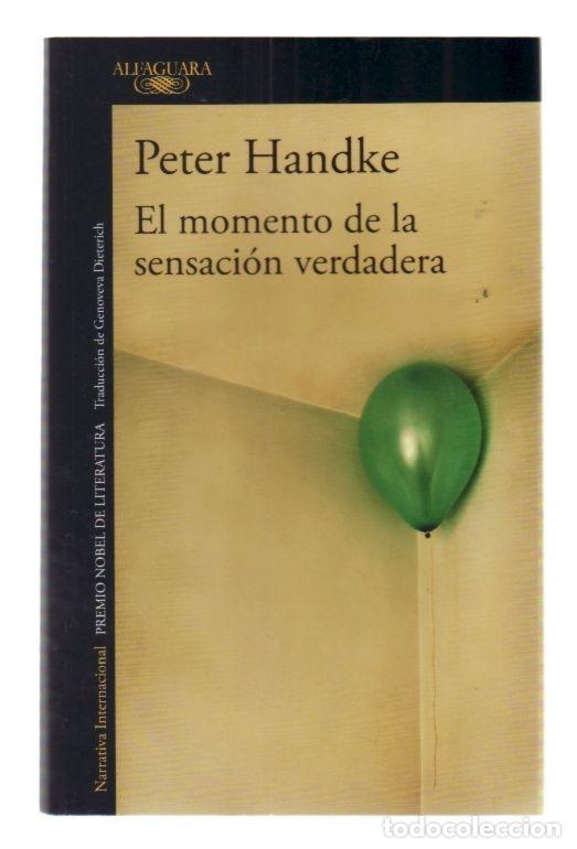 Libros: MOMENTO DE LA SENSACION VERDADERA - EL - HANDKE, PETER - Foto 9