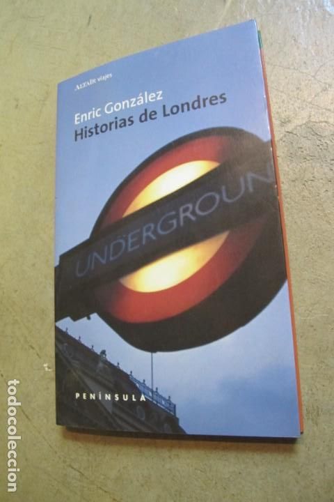 Libros: HISTORIAS DE LONDRES. ENRIC GONZALEZ - Foto 1