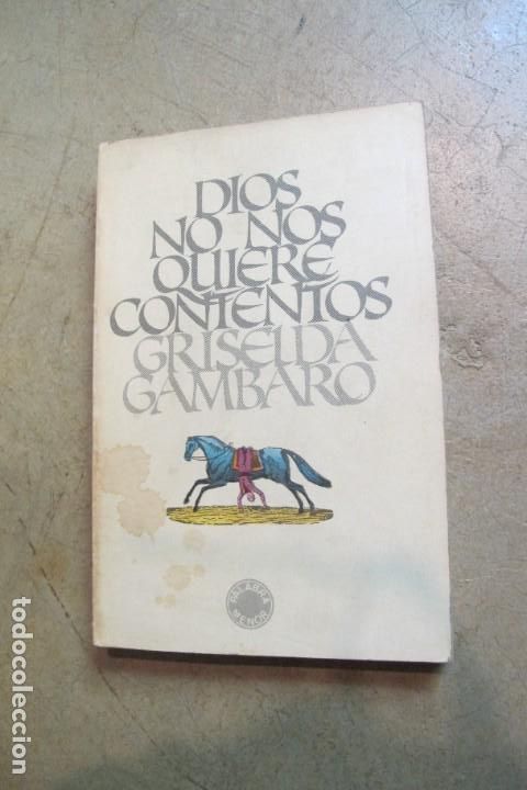 Libros: DIOS NO NOS QUIERE CONTENTOS. GRISELDA GAMBARO - Foto 1
