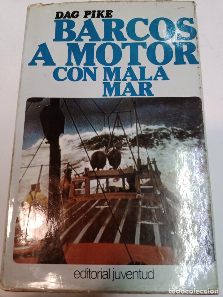 Libros: DAG PIKE Barcos a motor con mala mar SA10228 - Foto 1