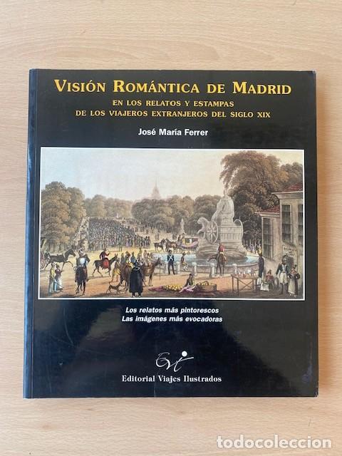 Libros: VISION ROMANTICA DE MADRID - Jose Maria Ferrer - Foto 1