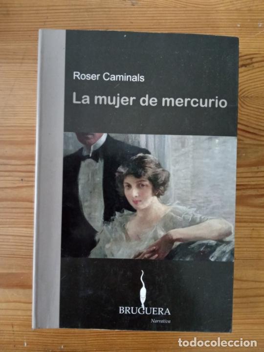 Libros: Roser Caminals - La mujer de mercurio - Foto 1