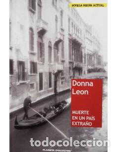 Libros: Leon,Donna - MUERTE EN UN PA&Iacute;S EXTRA&Ntilde;O - Foto 1