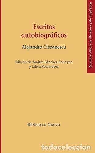 Libros: Cioranescu,Alejandro - ESCRITOS AUTOBIOGR&Aacute;FICOS - Foto 1