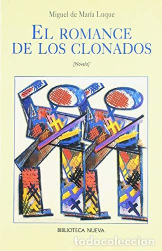 Libros: De Mar&iacute;a Luque,Miguel - EL ROMANCE DE LOS CLONADOS - Foto 1