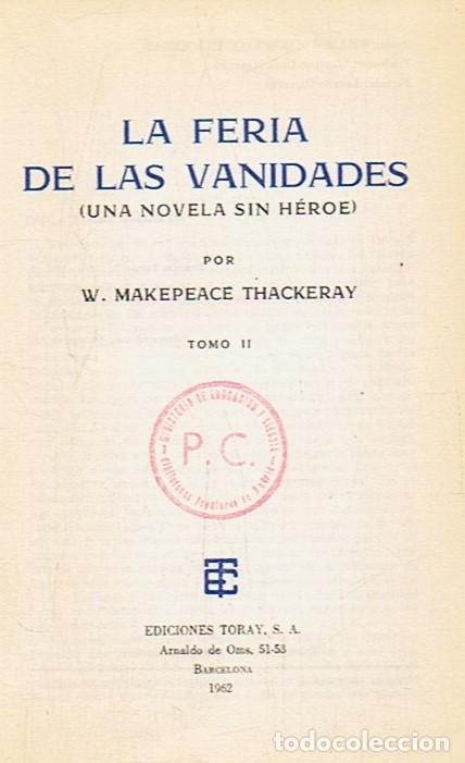 Libros: LA FERIA DE LAS VANIDADES. (una novela sin h&eacute;roe) 2 Tomos. - Thackeray. W. Makepeace, - Foto 1