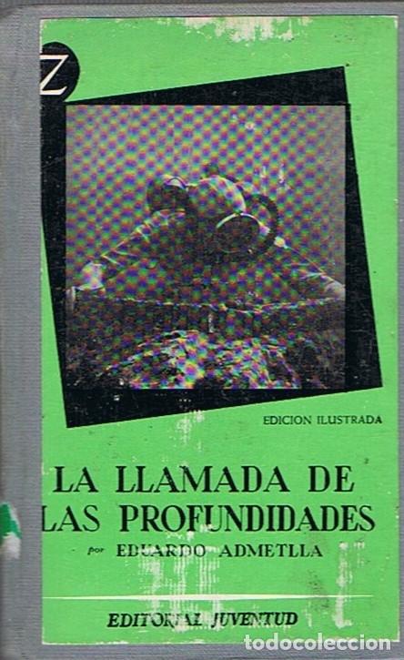 Libros: LA LLAMADA DE LAS PROFUNDIDADES. - Admetlla. Eduardo, - Foto 1