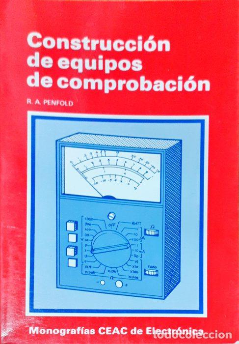 Libros: Construcci&oacute;n de equipos de comprobaci&oacute;n - PENFOLD, R. A - Foto 1
