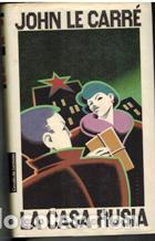 Libros: LA CASA RUSIA - JOHN LE CARRE - Foto 1