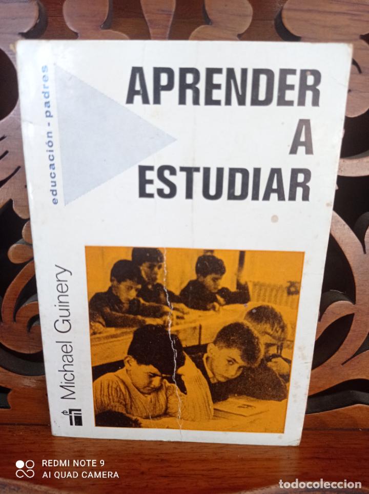 Libros: APRENDER A ESTUDIAR. MICHAEL GUINERY. FONTANELLA 1979 - Foto 1