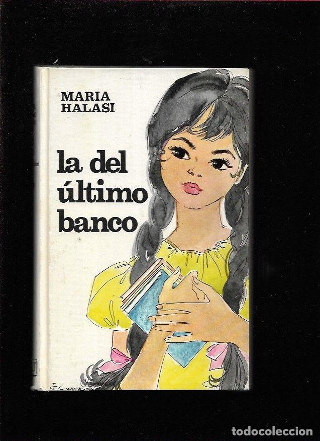 Libros: DEL ULTIMO BANCO - LA - HALASI, MARIA - Foto 1