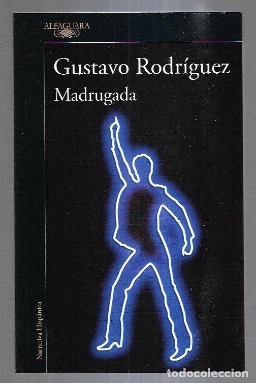 Libros: MADRUGADA - RODRIGUEZ, GUSTAVO - Foto 1