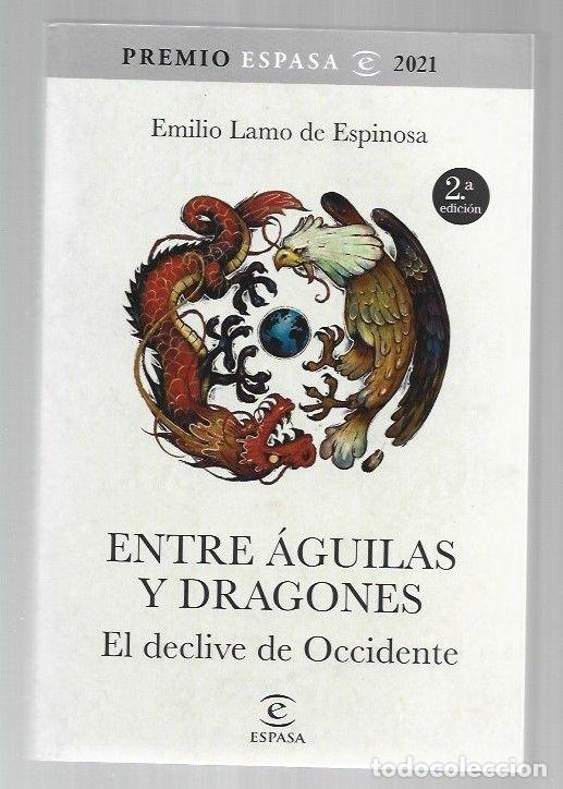 Libros: ENTRE AGUILAS Y DRAGONES. EL DECLIVE DE OCCIDENTE - LAMO DE ESPINOSA, EMILIO - Foto 2
