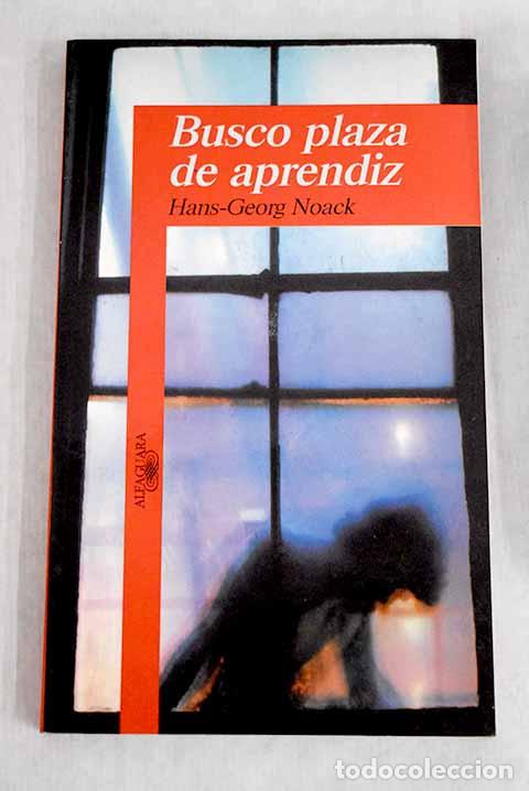 Libros: Busco plaza de aprendiz.- Noack, Hans-Georg - Foto 1
